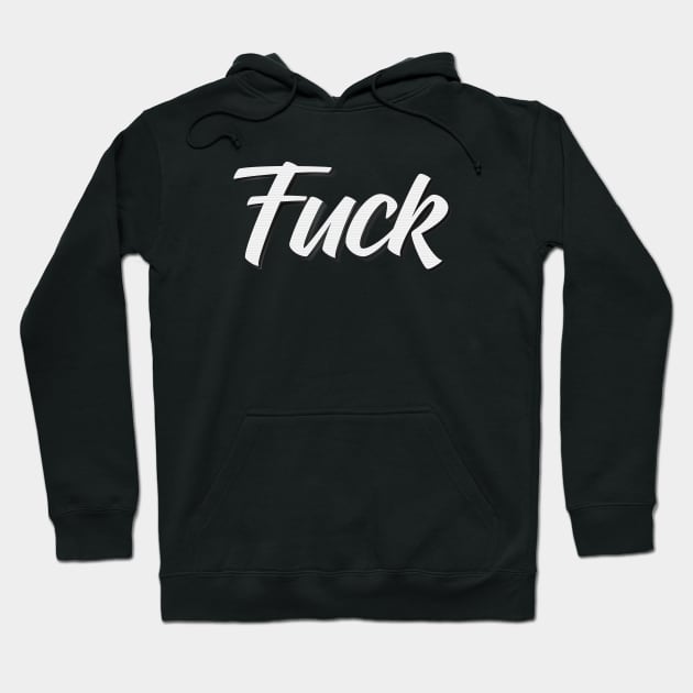 Fuck Hoodie by ProjectX23Red